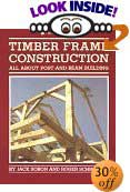 Timber Frame Construction: All About Post-And-Beam Building by Jack Sobon, Roger Schroeder