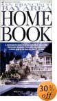 San Francisco Bay Area Home Book, First Edition by Ashley Group (Editor), Ashley Group