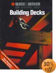 Building Decks (Black and Decker Home Improvement Library)
