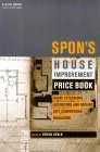 Spon's House Improvement Price Book: House Extensions, Alterations and Repairs, Loft Conversions, Insulation by Bryan J. Spain