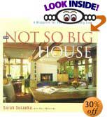 The Not So Big House: A Blueprint for the Way We Really Live by Sarah Susanka, Kira Obolensky (Contributor)